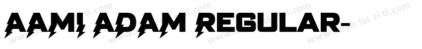 AAMI ADAM Regular字体转换